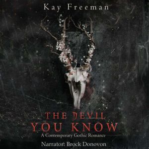 The Devil You Know: Gothic Romance Suspense