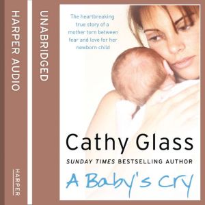 A Babys Cry, Cathy Glass