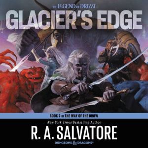 Glacier's Edge A Novel, R. A. Salvatore