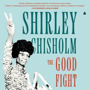 The Good Fight, Shirley Chisholm
