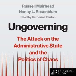 Ungoverning, Nancy L. Rosenblum
