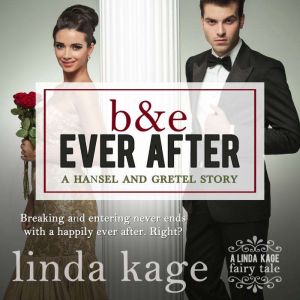BE Ever After, Linda Kage