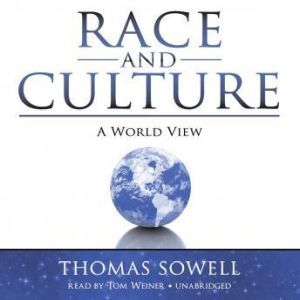 Race and Culture A World View, Thomas Sowell