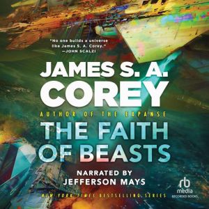 The Faith of Beasts, James S. A. Corey
