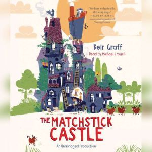 The Matchstick Castle, Keir Graff