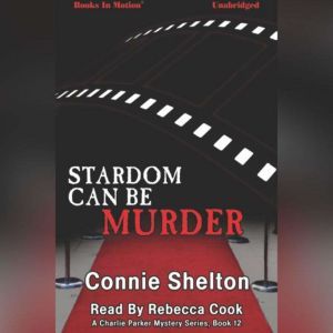 Stardom Can Be Murder, Connie Shelton