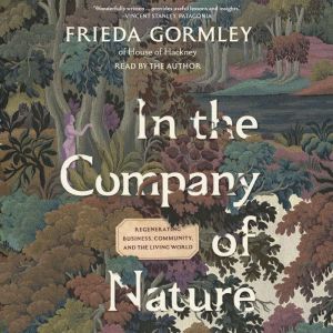 In the Company of Nature, Frieda Gormley