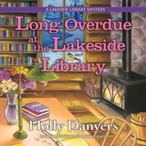 Long Overdue at the Lakeside Library, Holly Danvers