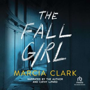 The Fall Girl, Marcia Clark