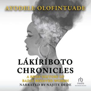 Lakiriboto Chronicles, Ayodele Olofintuade