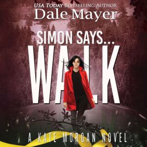 Simon Says... Walk, Dale Mayer