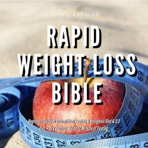 Rapid Weight Loss Bible  Beginners Gu..., Greenleatherr