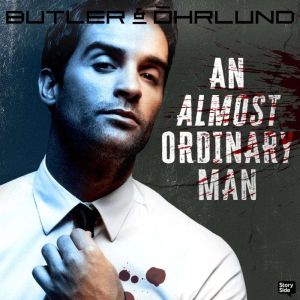 An Almost Ordinary Man, Dag Ohrlund