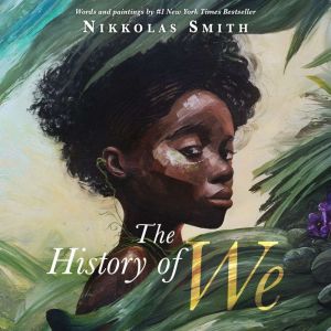 The History of We, Nikkolas Smith