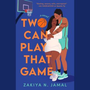 Two Can Play That Game, Zakiya N. Jamal