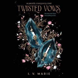 Twisted Vows, I. V. Marie