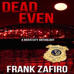 Dead Even, Frank Zafiro
