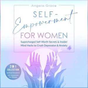 SelfEmpowerment for Women, Angela Grace