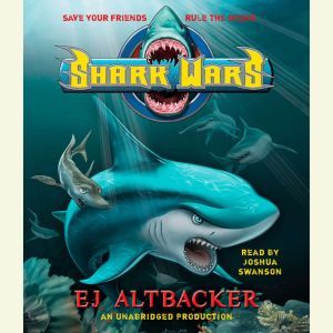 Shark Wars, E.J.  Altbacker
