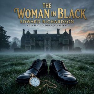 The Woman in Black, Edward Richardson