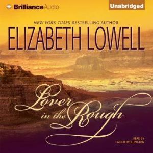 Lover in the Rough, Elizabeth Lowell
