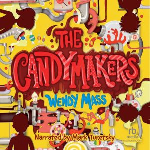 The Candymakers, Wendy Mass