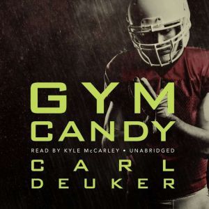 Gym Candy, Carl Deuker