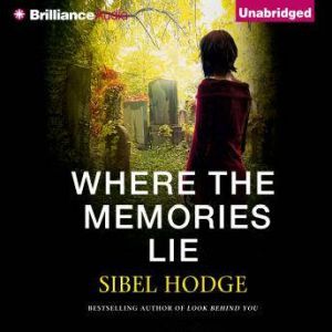 Where the Memories Lie, Sibel Hodge