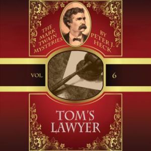 Toms Lawyer, Peter J. Heck