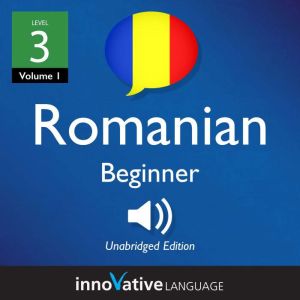 Learn Romanian  Level 3 Beginner Ro..., Innovative Language Learning