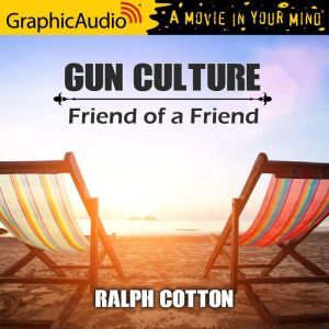 Friend of a Friend, Ralph Cotton