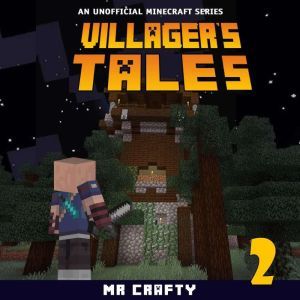 Villagers Tales Book 2 An Unofficia..., Mr. Crafty
