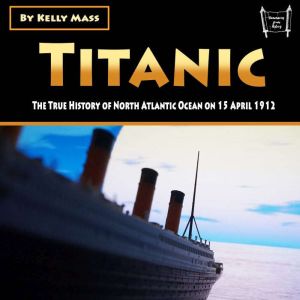 Titanic, Kelly Mass