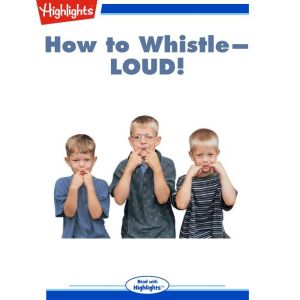 How to WhistleLOUD!, Tim Hensley