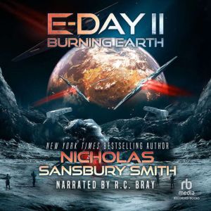 E-Day II: Burning Earth, Nicholas Sansbury Smith