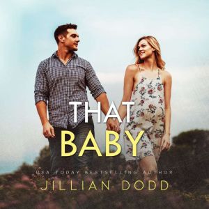That Baby That Boy Book 3, Jillian Dodd