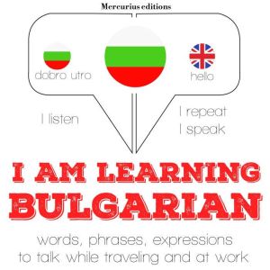 I am learning Bulgarian, J. M. Gardner