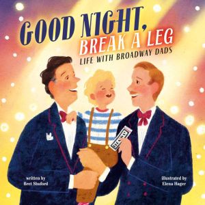 Good Night, Break a Leg, Bret Shuford