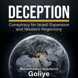 Deception, Mohammednur Abdulkerim Goliye