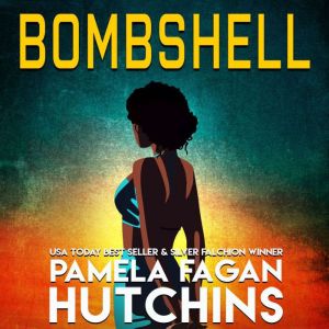 Bombshell (An Ava Butler Caribbean Mystery): A Sexy Mystery from the What Doesn't Kill You Series