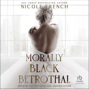 Morally Black Betrothal, Nicole French