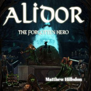 Alidor: The Forgotten Hero
