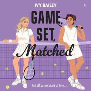 Game, Set, Matched, Ivy Bailey
