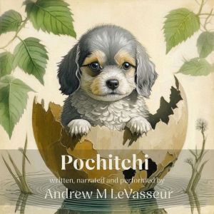 Pochitchi, Andrew M LeVasseur