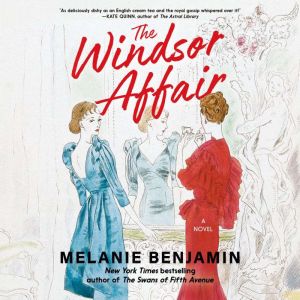 The Windsor Affair, Melanie Benjamin
