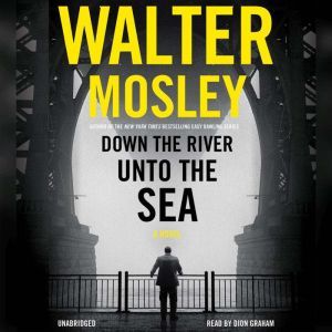 Down the River unto the Sea, Walter Mosley