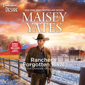 Ranchers Forgotten Rival  Claim Me,..., Maisey Yates