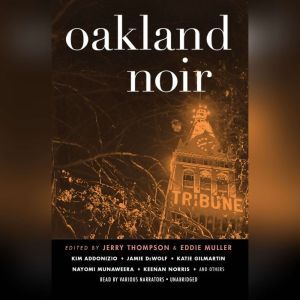 Oakland Noir, Unknown