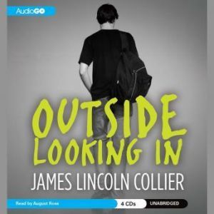 Outside Looking In, James Lincoln Collier