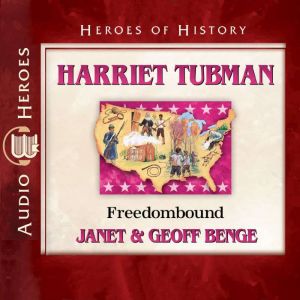 Harriet Tubman, Janet Benge